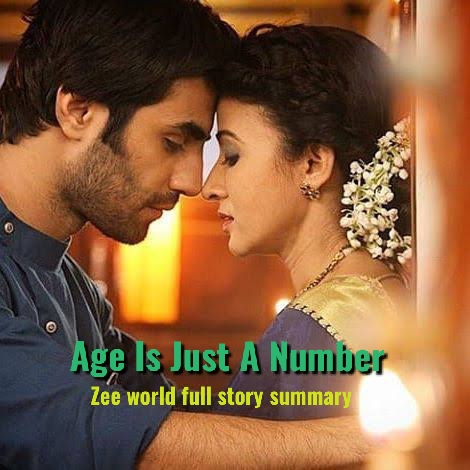 Age Is Just A Number Zee World Full Story Plot Summary Casts Teasers Tripplemonline